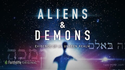 Aliens & Demons: Evidence of an Unseen Realm (2017) - Documentary