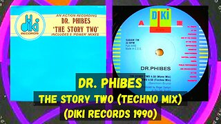 Dr. Phibes – The Story Two (Techno Mix)