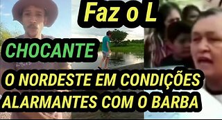 POVO NORDESTINO EM CONDIÇÕES ALARMANTES COM O BARBA #fazol #fazueli #fazuele