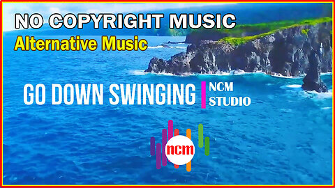 Go Down Swinging - NEFFEX: Alternative Music, Angry Music, Rock Music @NCMstudio18 ​