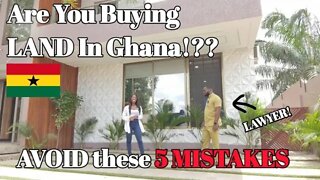 5 Land Buying Mistakes That Will Put You In Ghana Court
