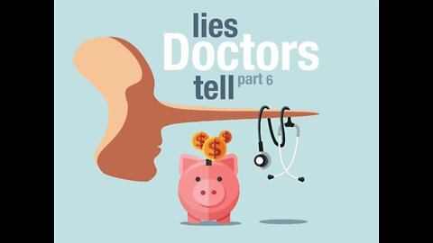 DDNH 173 Lies Doctors Tell, Part 6