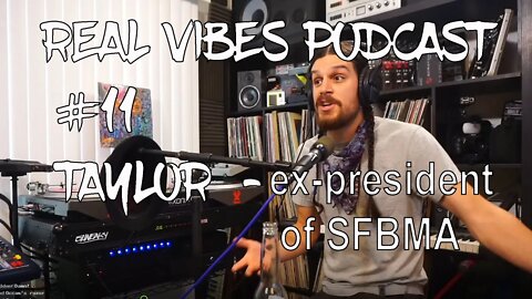 Real Vibes Podcast #11 - Taylor EX-president of SFBMA talks cancel culture and bike life