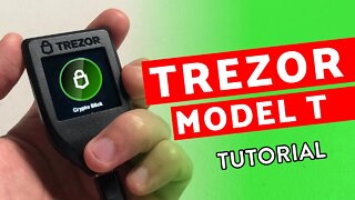 How to Setup a Trezor Model T Tutorial