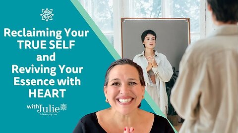 Reclaiming Your True Self and Reviving Your Essence with Heart | Path to Financial Freedom