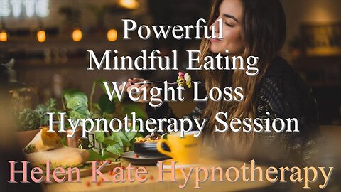 Weight loss hypnotherapy session for better sleep, weight loss and mindful eating (female voice)