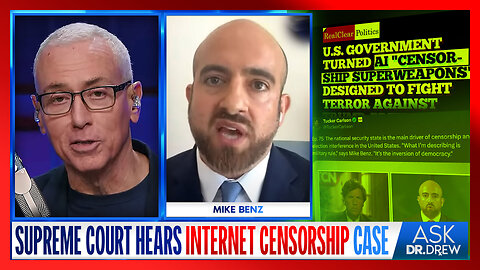 Mike Benz: Why The Supreme Court's "Murthy v. Missouri" Is The Most Important "Free Speech v. Censorship" Case In US History – Ask Dr. Drew