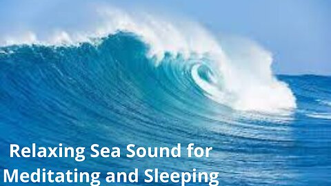 Relaxing Sea Sound for Meditating