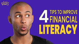 IMPROVING Financial LITERACY | 4 Basic TIPS