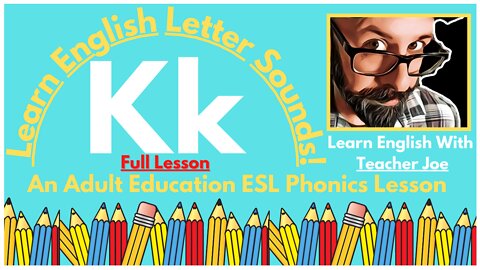 Learn English Letter Sounds! | Letter Kk | Phonics Lesson 5