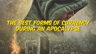 The Best Forms of Currency During an Apocalypse!!