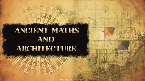 Ancient Architecture & Mathematics | Plasmoid Unification Model and The Giza Template