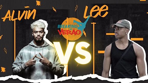 ALVIN VS LEE | SEMI FINAL | BREAKING DO VERAO 2023