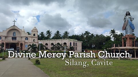 Divine Mercy Parish Church - Silang, Cavite Philippines