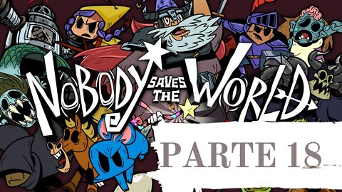 NOBODY SAVES THE WORLD - #18 :A VILA PEIXE-PEDRA, em Português PT-BR | XBOX ONE S 1080p 60fps