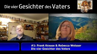 Interview #1: Die vier Gesichter des Vaters (Frank Krause & Rebecca Weisser / Feb. 2022)