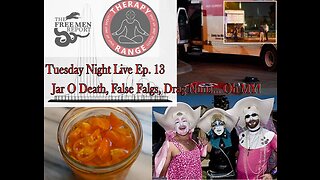 Tuesday Night Live Ep. 13: Jar O' Death, Catholic Heretics, Fed False Flags, and Euthanasia Coaster
