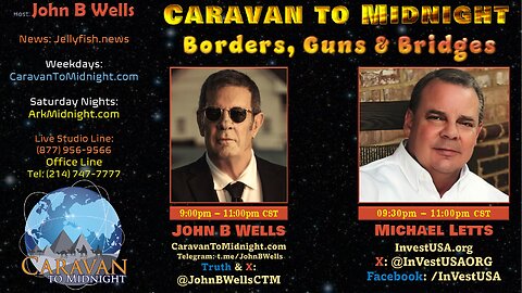 Borders, Guns, & Bridges - John B Wells LIVE