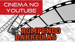 🎥 ROMPENDO BARREIRAS