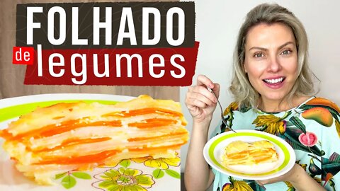 FOLHADO DE LEGUMES - RECEITA DE CHEF COM LEGUMES DO DIA A DIA