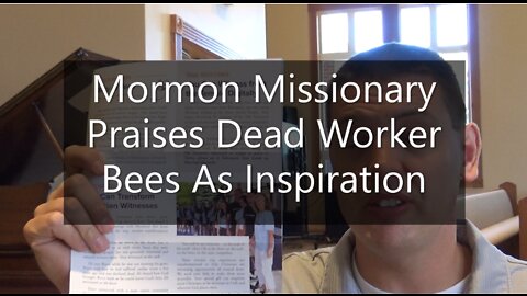 Mormon Missionary Praised Dead Worker Bees As Inspiration