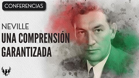 💥 UNA COMPRESIÓN GARANTIZADA ❯ Neville Goddard ❯ CONFERENCIA COMPLETA 📚