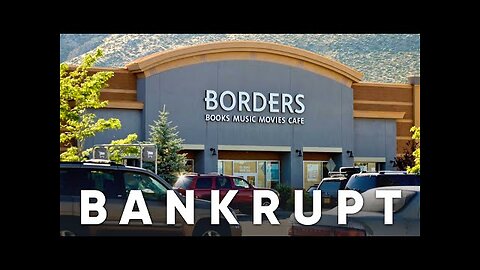 Bankrupt - Borders Book Store