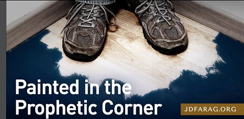 JD FARAG: PROPHECY UPDATE: Painted in the Prophetic Corner ( Wow! Great update )