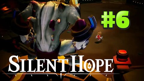 That Is One UGLY Boss.. | Silent Hope | Part 6 (Nintendo Switch)