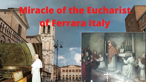 Miracle of the Eucharist of Ferrara HD