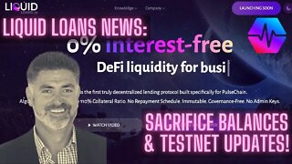 Liquid Loans News: Liquid Loans Sacrifice Balances & Liquid Loans Testnet Updates!