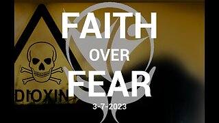 Faith Over Fear - 3.7.2023