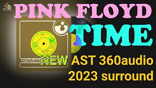 Pink Floyd - TIME - AST 360audio Surround 2XXX
