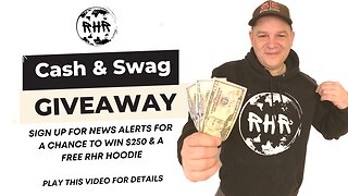 💵 CASH & SWAG GIVEAWAY: Enter To Win $250 and/or a Custom RHR Hoodie