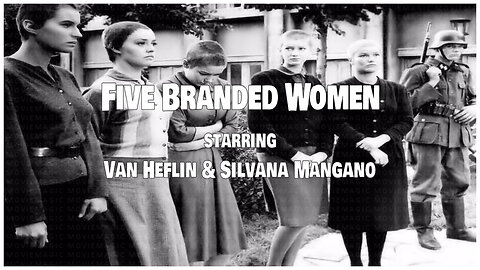 🎥 Five Branded Women - 1960 - Van Heflin - 🎥 FULL MOVIE