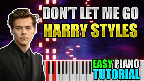 Don't Let Me Go - Harry Styles | Easy Piano Lesson