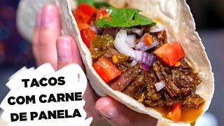 TACOS COM CARNE DE PANELA