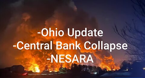 East Palestine residents still suffering, Central banking system collapses under NESARA