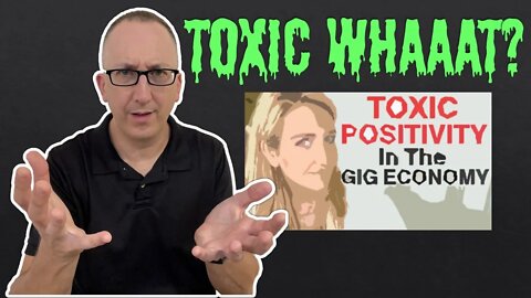 Is Toxic Positivity Really a Problem in the Gig Economy?