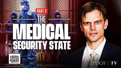 America Risks Falling Under the Control of a Biomedical Security State: Dr. Aaron Kheriaty [Part 2] | Crossroads