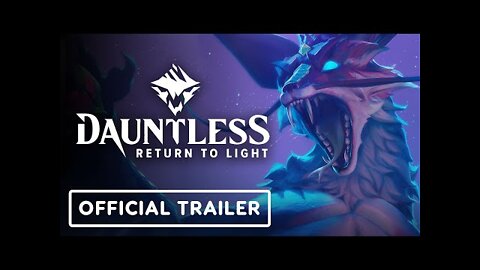 Dauntless - Official Radiant Escalation Trailer