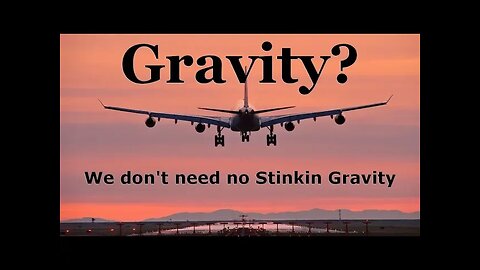 Gravity - We don't need no stinkin gravity