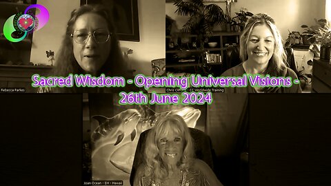 Opening Universal Visions - 26th June 2024