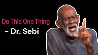 Dr. Sebi Was Right..(THE MOST IMPORTANT MESSAGE YOU'LL EVER HEAR AS A MAN)