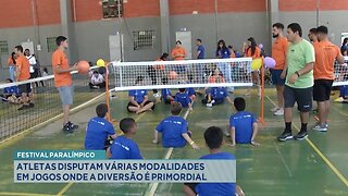 Festival Paralímpico: Atletas Disputam Várias Modalidades em Jogos Onde a Diversão é Primordial.