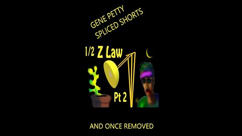 1/2 Z Law Part 2 By Gene Petty #Shorts