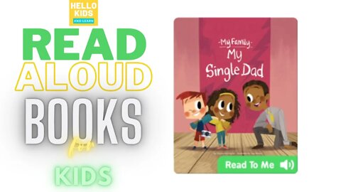 My Single Dad - Father's Day Special - Books read aloud