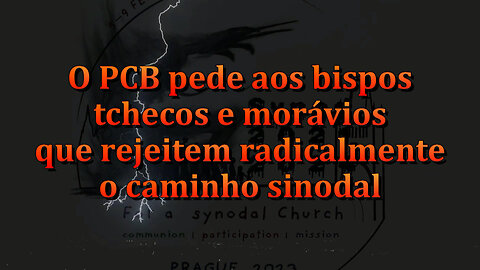 O PCB pede aos bispos tchecos e morávios que rejeitem radicalmente o caminho sinodal