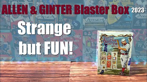 A VERY STRANGE SET | 2023 Allen & Ginter Blaster Box - Baseball Cards and Sand Castles!