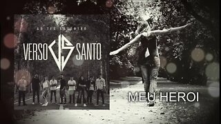 04. VERSO SANTO - MEU HEROI ヅ